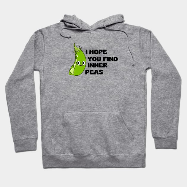 I Hope You Find Inner Peas | Cute Peas Pun Hoodie by Allthingspunny